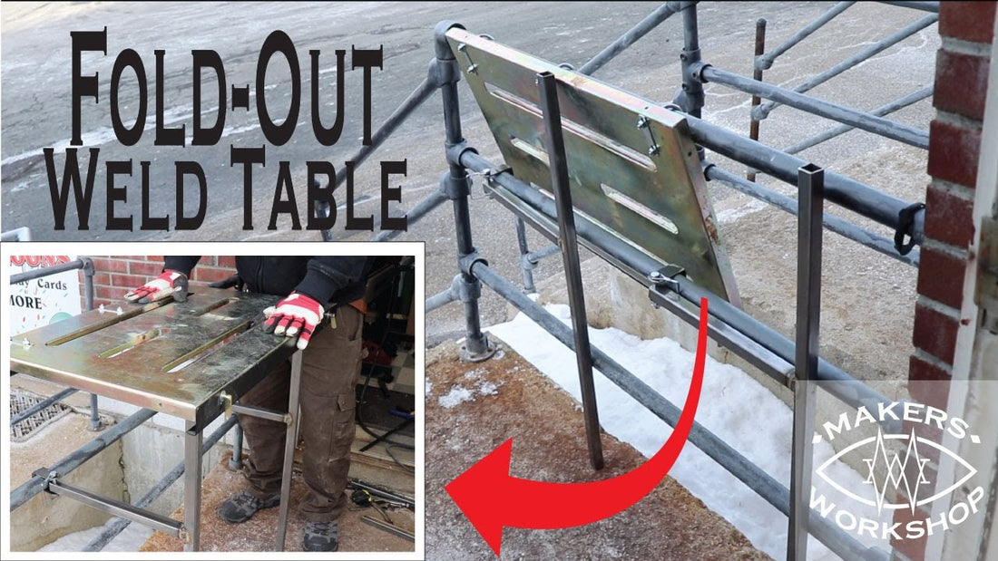 Building a Space Saving Fold-Out Welding Table - Makers Workshop